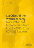 Six Crises of the World Economy