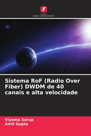 Sistema RoF (Radio Over Fiber) DWDM de 40 canais e alta velocidade
