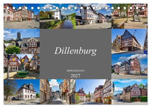 Dillenburg Impressionen (Tischkalender 2027 DIN A5 quer), CALVENDO Monatskalender