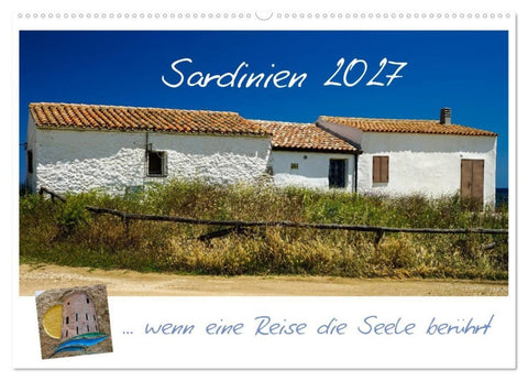 Sardinien... wenn eine Reise die Seele berührt (Wandkalender 2027 DIN A2 quer), CALVENDO Monatskalender