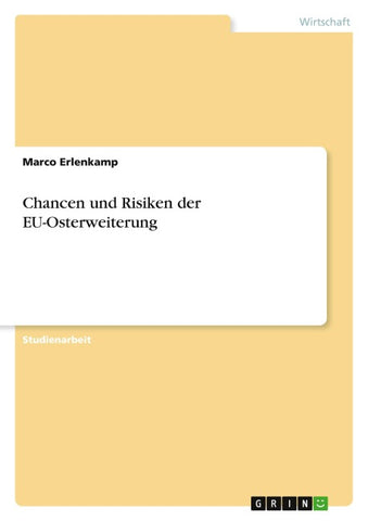 Chancen und Risiken der EU-Osterweiterung