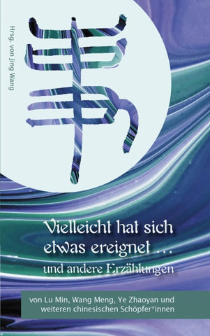 Vielleicht hat sich etwas ereignet und andere Erzählungen