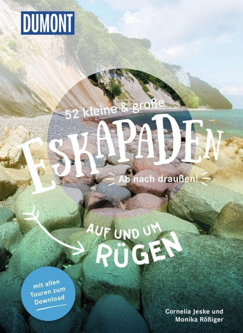 52 kleine & große Eskapaden auf und um Rügen