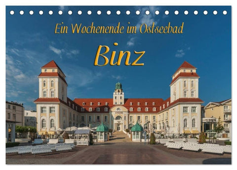 Ein Wochenende im Ostseebad Binz (Tischkalender 2027 DIN A5 quer), CALVENDO Monatskalender