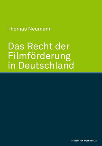 Das Recht der Filmförderung in Deutschland