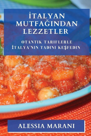 ¿talyan Mutfa¿¿ndan Lezzetler