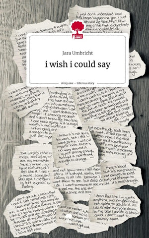 i wish i could say. Life is a Story - story.one