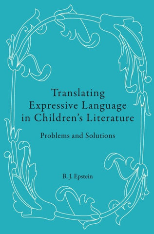Translating Expressive Language in Children’s Literature