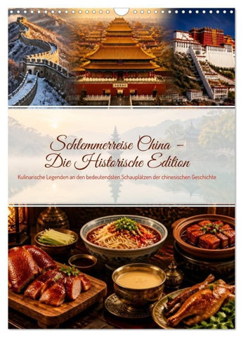 Schlemmerreise China - Die Historische Edition (Wandkalender 2027 DIN A3 hoch), CALVENDO Monatskalender