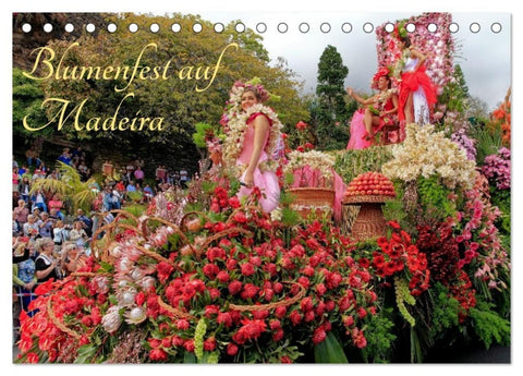 Blumenfest auf Madeira (Tischkalender 2026 DIN A5 quer), CALVENDO Monatskalender