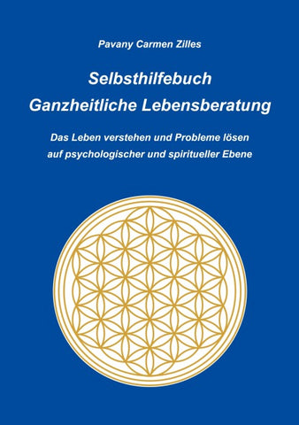 Selbsthilfebuch Ganzheitliche Lebensberatung