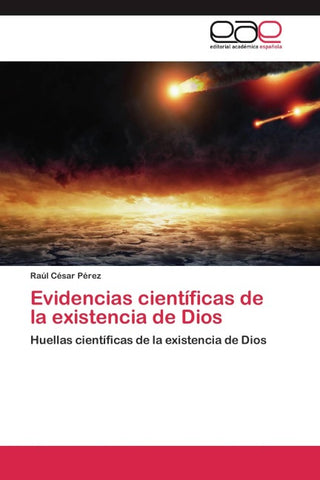 Evidencias científicas de la existencia de Dios
