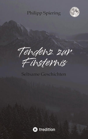 Tendenz zur Finsternis