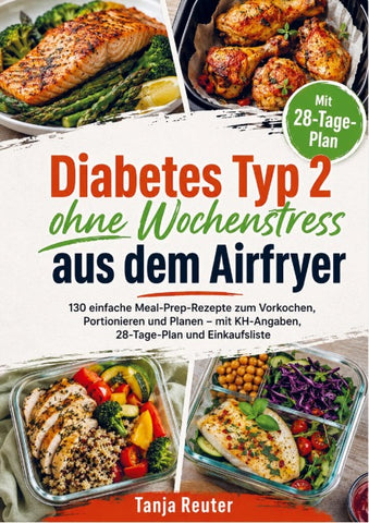 Diabetes Typ 2 ohne Wochenstress aus dem Airfryer