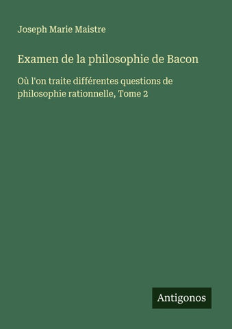 Examen de la philosophie de Bacon