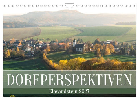 Dorfperspektiven - Elbsandstein (Wandkalender 2027 DIN A4 quer), CALVENDO Monatskalender