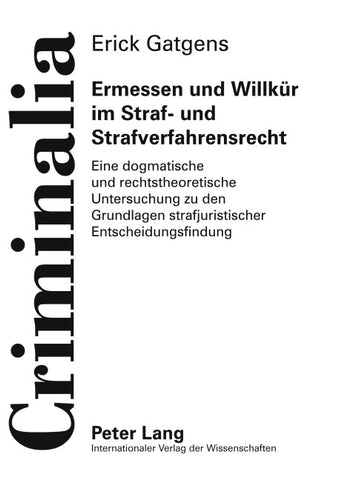 Ermessen und Willkür im Straf- und Strafverfahrensrecht