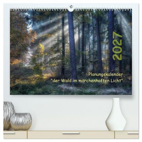 Planungskalender Märchenwald 2027 (hochwertiger Premium Wandkalender 2027 DIN A2 quer), Kunstdruck in Hochglanz