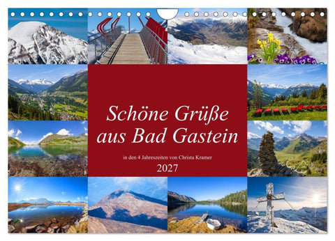 Schöne Grüße aus Bad Gastein (Wandkalender 2027 DIN A4 quer), CALVENDO Monatskalender