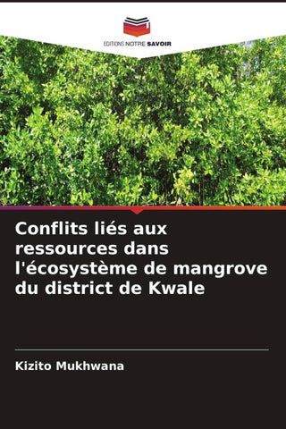 Conflits liés aux ressources dans l'écosystème de mangrove du district de Kwale