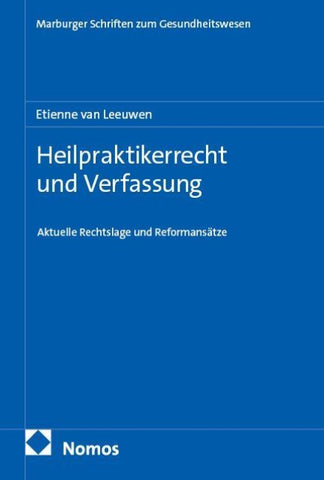 Heilpraktikerrecht und Verfassung