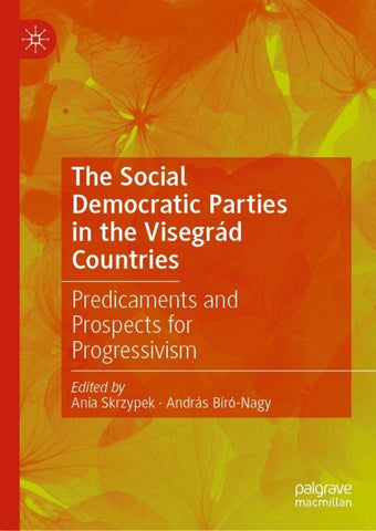 The Social Democratic Parties in the Visegrád Countries