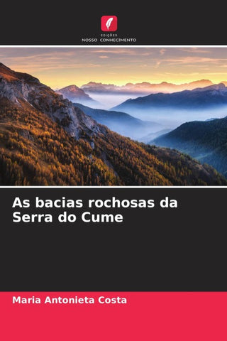 As bacias rochosas da Serra do Cume