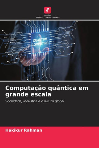 Computação quântica em grande escala