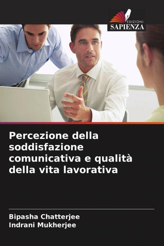 Percezione della soddisfazione comunicativa e qualità della vita lavorativa