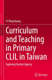 Curriculum and Teaching in Primary CLIL in Taiwan