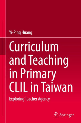 Curriculum and Teaching in Primary CLIL in Taiwan