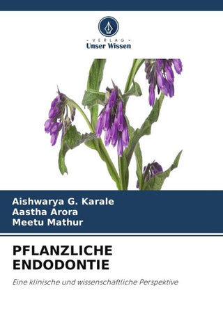 PFLANZLICHE ENDODONTIE
