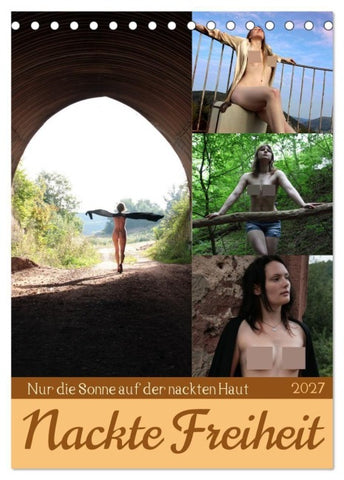 Nackte Freiheit (Tischkalender 2027 DIN A5 hoch), CALVENDO Monatskalender
