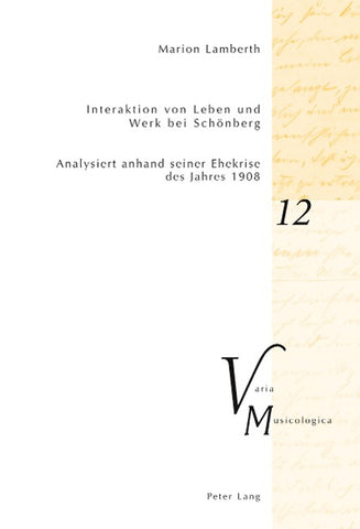 Interaktion von Leben und Werk bei Schönberg