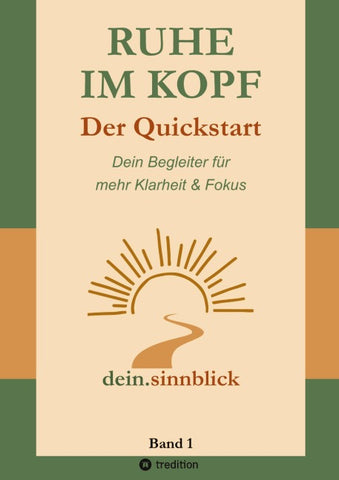 Ruhe im Kopf - Der Quickstart