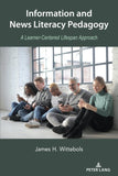 Information and News Literacy Pedagogy