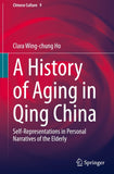 A History of Aging in Qing China