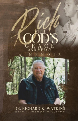 Rich with God's Grace and Mercy, A Memoir
