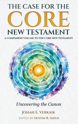The Case for the Core New Testament