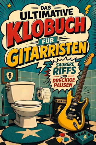 Das ultimative Klobuch für Gitarristen