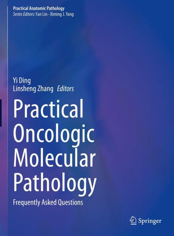 Practical Oncologic Molecular Pathology