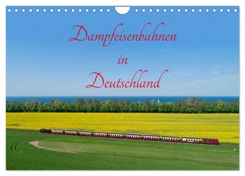 Dampfeisenbahnen in Deutschland (Wandkalender 2027 DIN A4 quer), CALVENDO Monatskalender