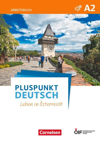 Pluspunkt Deutsch - Leben in Österreich - A2