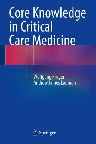Core Knowledge in Critical Care Medicine