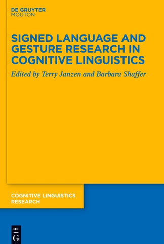Signed Language and Gesture Research in Cognitive Linguistics