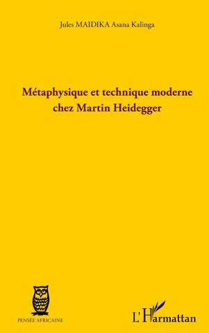 Métaphysique et technique moderne chez Martin Heidegger