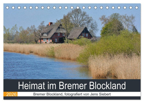 Heimat im Bremer Blockland (Tischkalender 2026 DIN A5 quer), CALVENDO Monatskalender