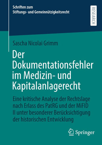 Der Dokumentationsfehler im Medizin- und Kapitalanlagerecht