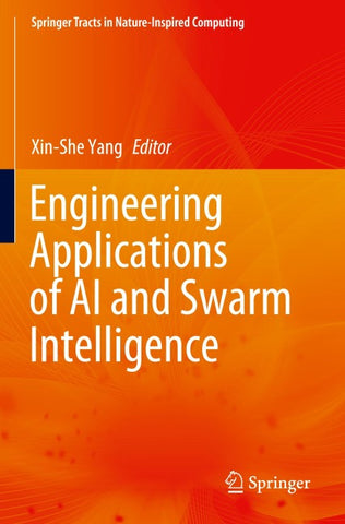 Engineering Applications of AI and Swarm Intelligence