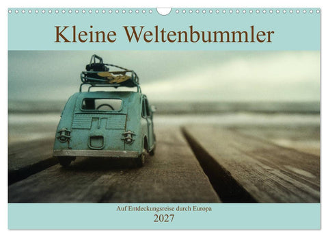 Kleine Weltenbummler 2027 (Wandkalender 2027 DIN A3 quer), CALVENDO Monatskalender